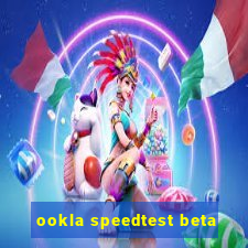 ookla speedtest beta